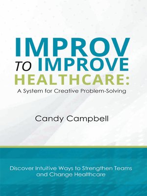 cover image of Improv to Improve Healthcare